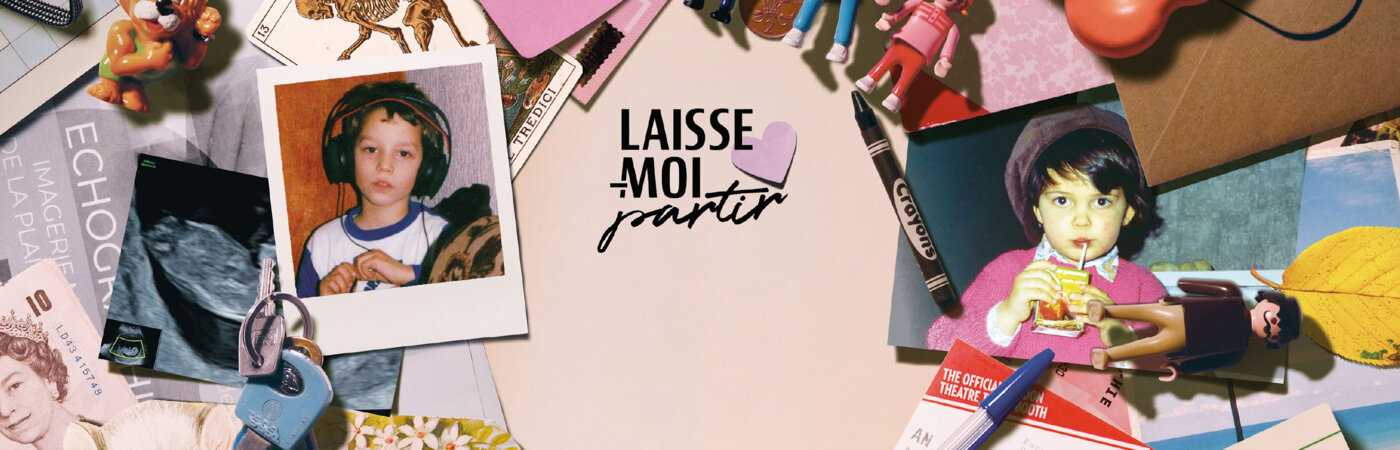 LAISSE-MOI PARTIR
