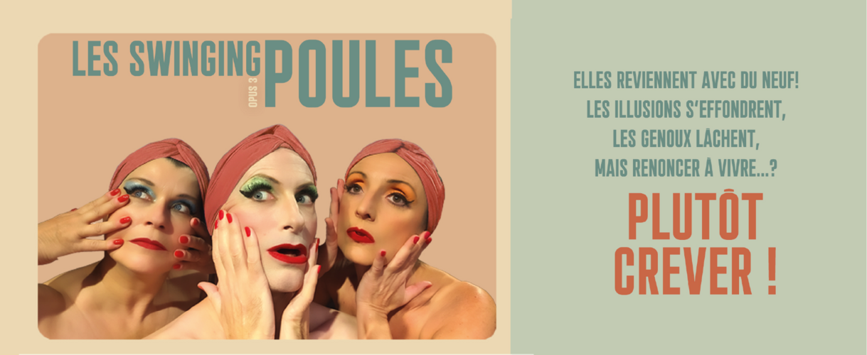 PLUTOT CREVER ! - LES SWINGING POULES
