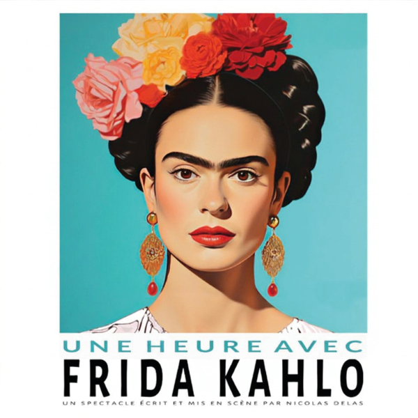 UNE HEURE AVEC FRIDA KAHLO